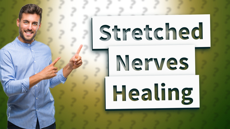 Stretched Nerves Healing