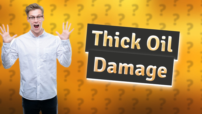 Thick Oil Damage