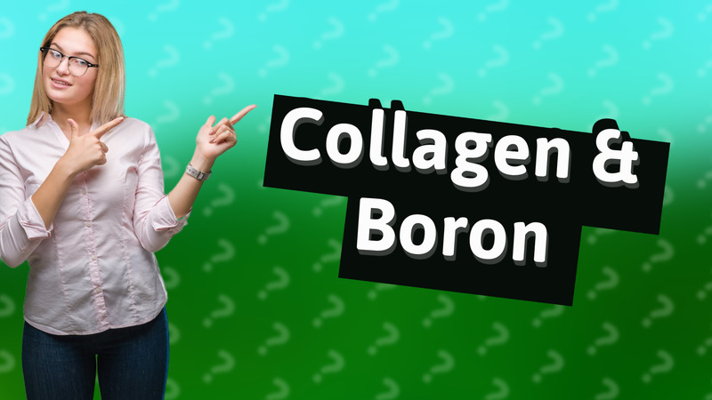 Collagen & Boron