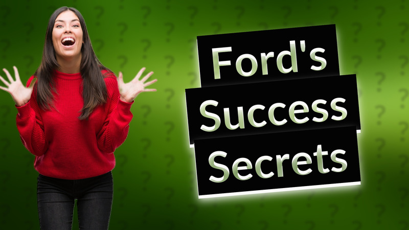 Ford's Success Secrets