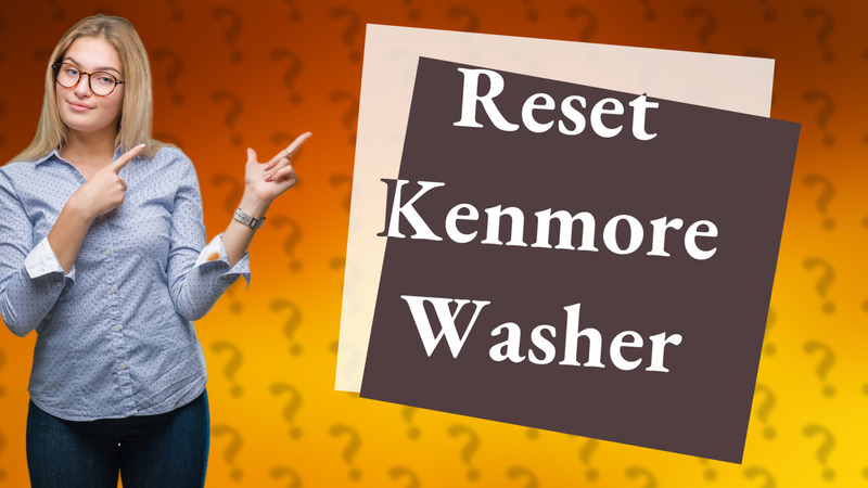 Reset Kenmore Washer