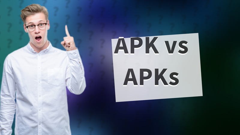 APK vs APKs