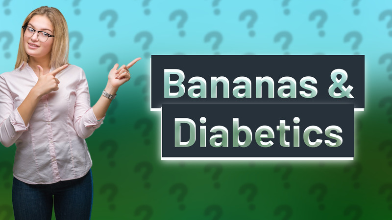 Bananas & Diabetics