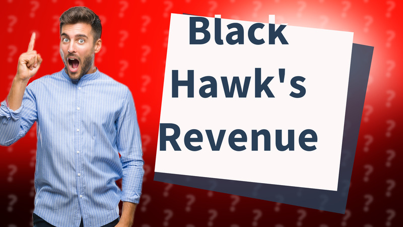 Black Hawk's Revenue