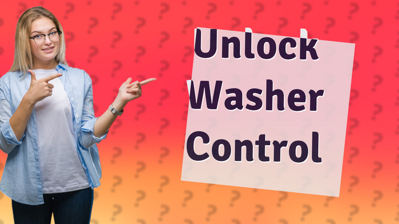 Unlock Washer Control