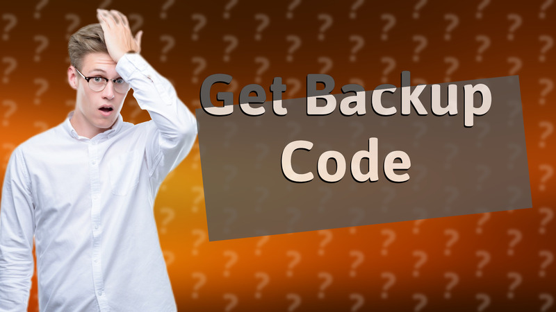 Get Backup Code