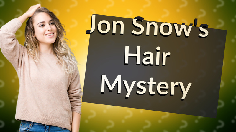 Jon Snow's Hair Mystery