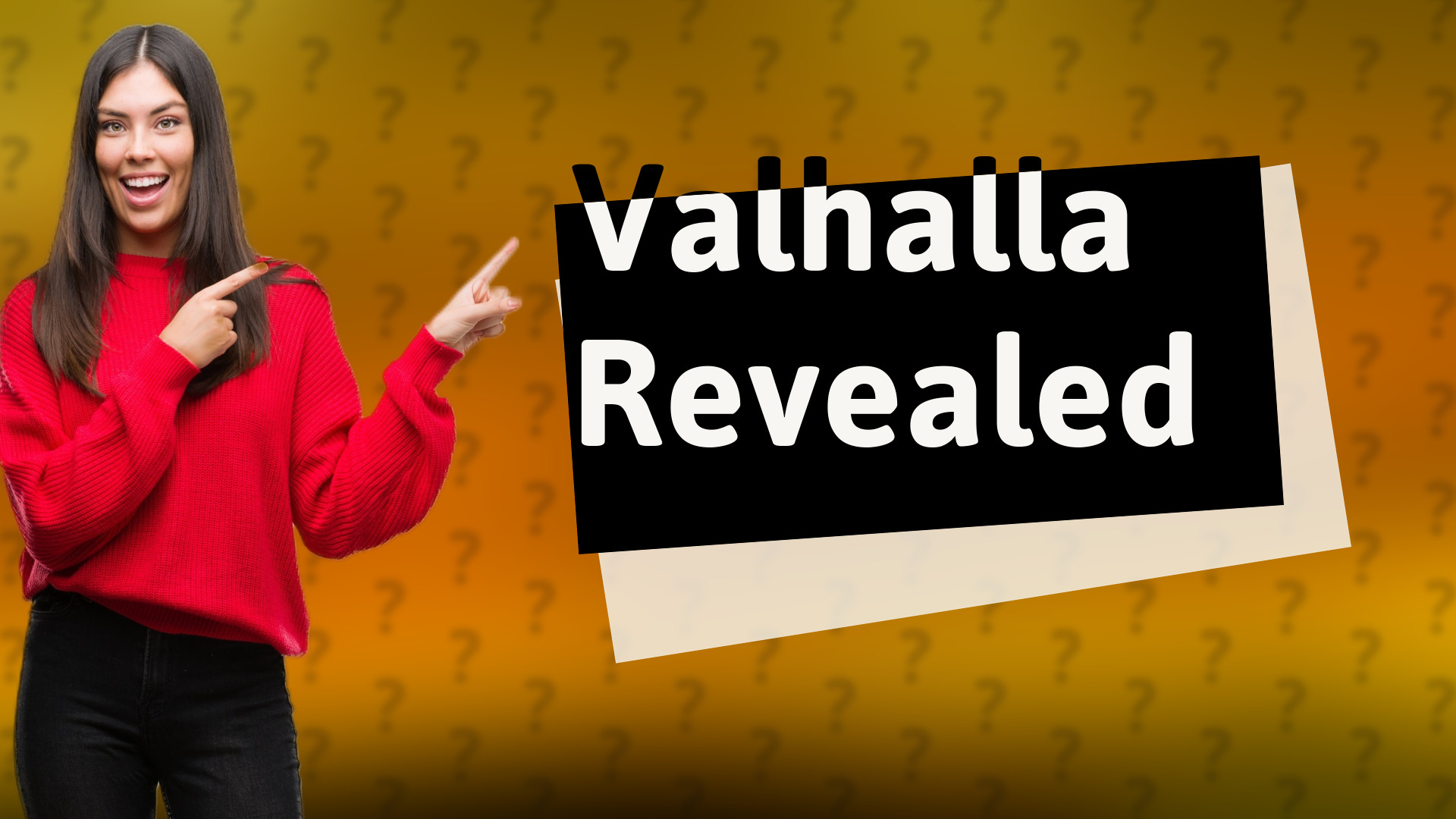 Valhalla Revealed