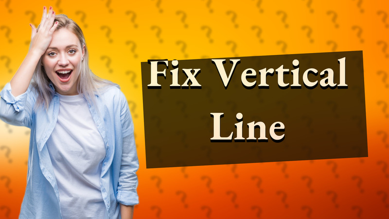 Fix Vertical Line