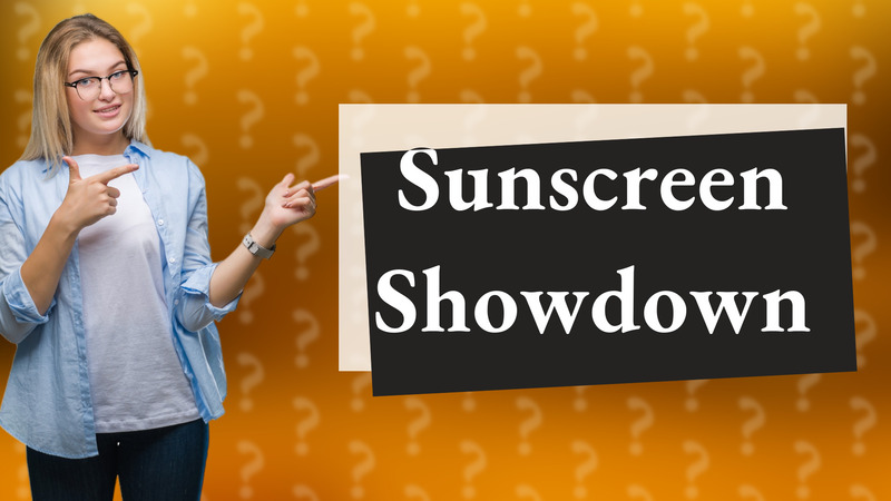 Sunscreen Showdown