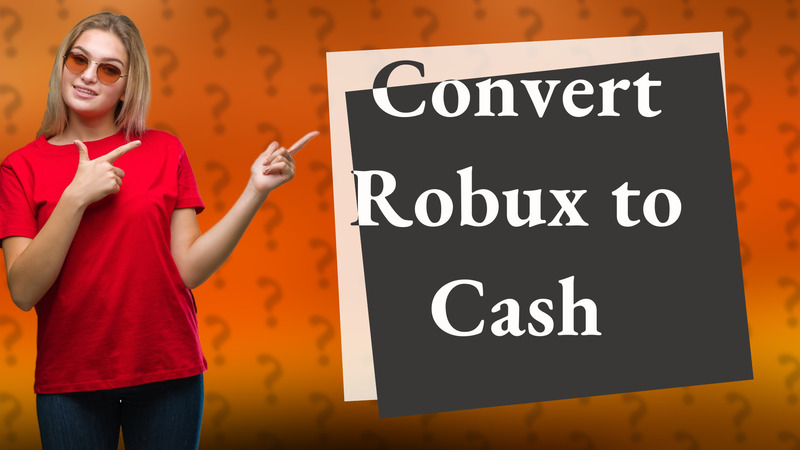 Convert Robux to Cash