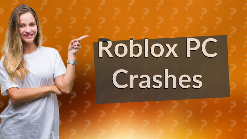 Roblox PC Crashes