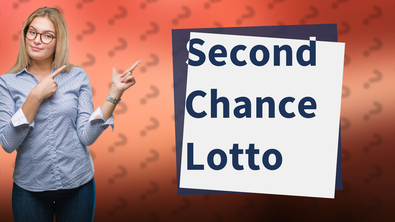 Second Chance Lotto
