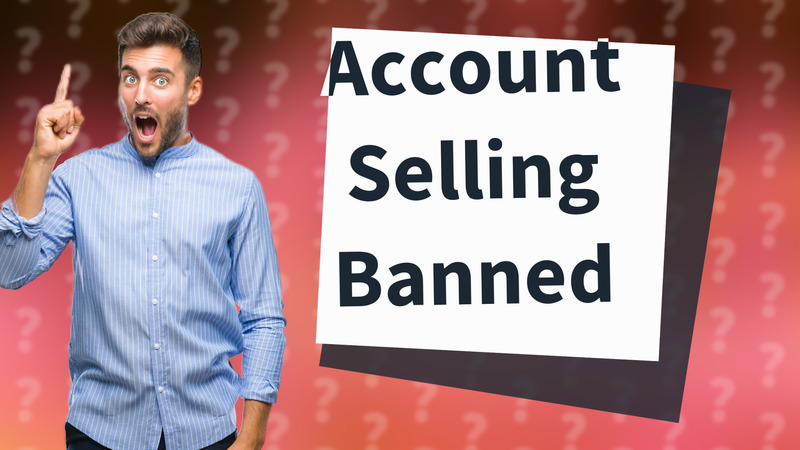 Account Selling Banned