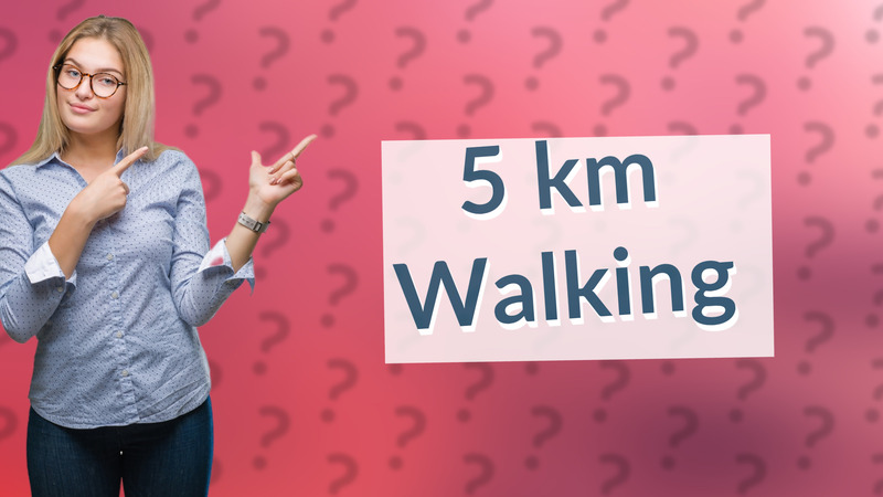 5 km Walking
