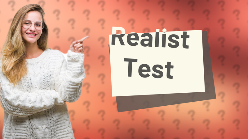 Realist Test