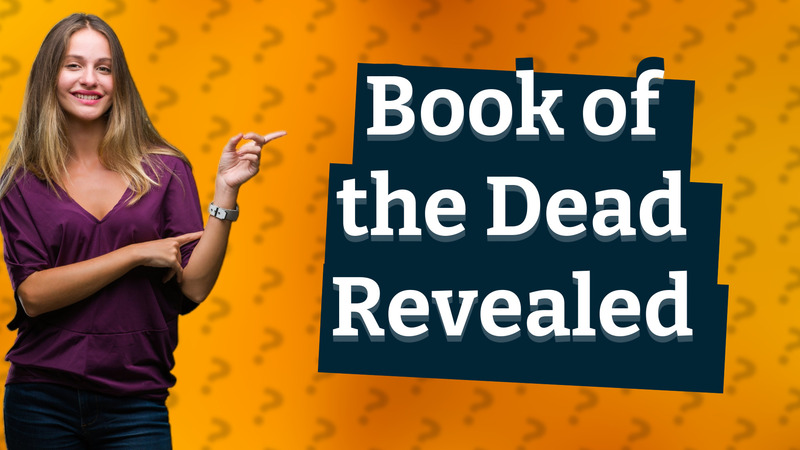 Book of the Dead Revealed