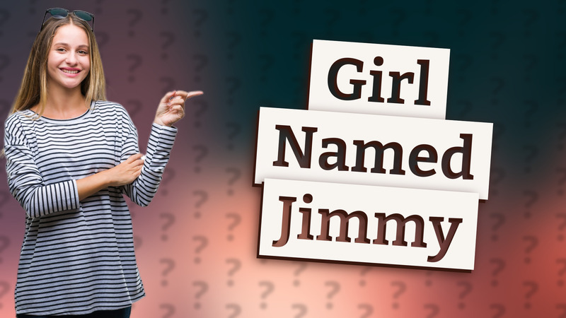 Girl Named Jimmy