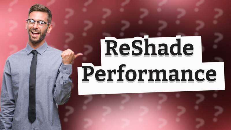 ReShade Performance