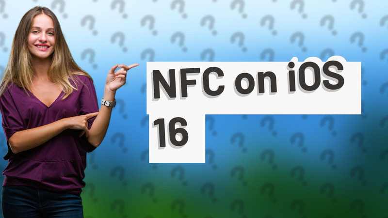 NFC on iOS 16