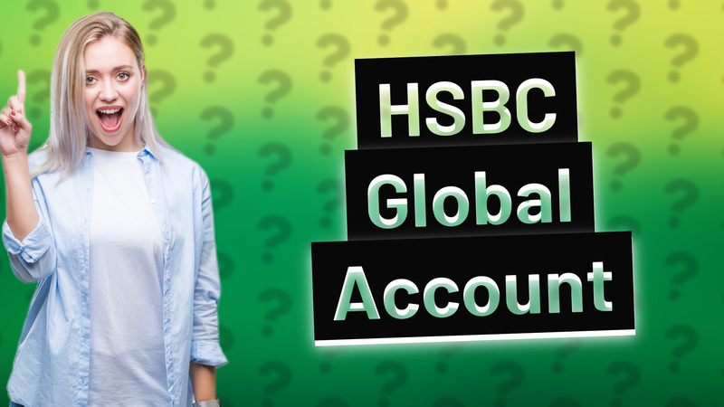 HSBC Global Account