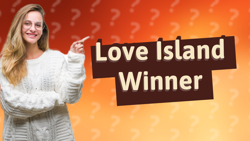 Love Island Winner