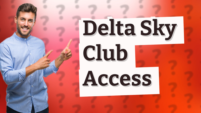 Delta Sky Club Access
