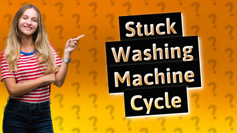 Stuck Washing Machine Cycle