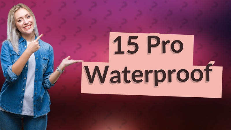 15 Pro Waterproof