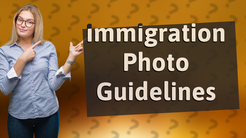 Immigration Photo Guidelines