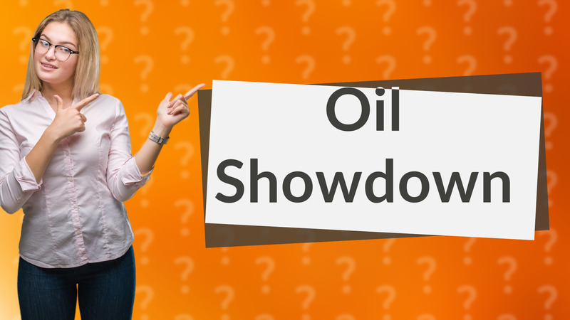 Oil Showdown