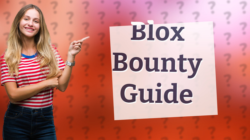 Blox Bounty Guide