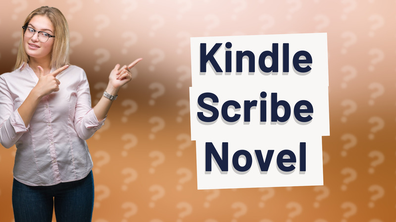Kindle Scribe Novel