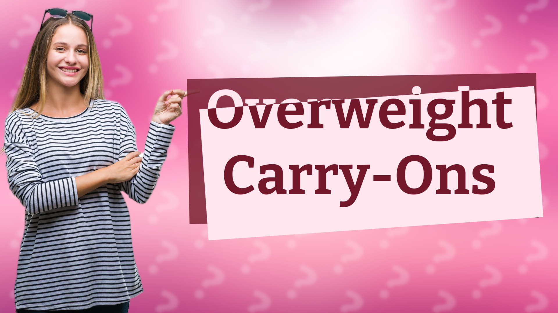 Overweight Carry-Ons