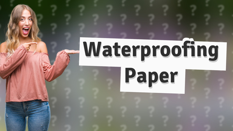 Waterproofing Paper