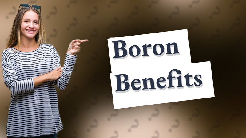 Boron Benefits