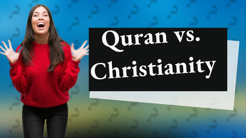 Quran vs. Christianity