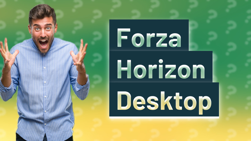 Forza Horizon Desktop