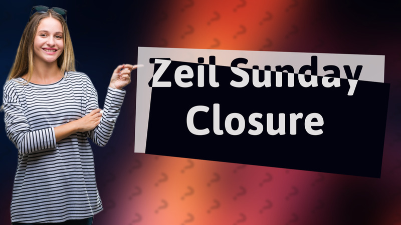 Zeil Sunday Closure