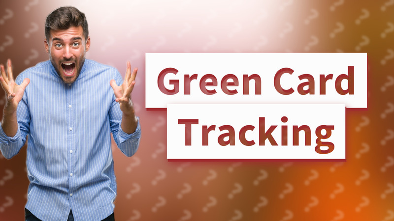Green Card Tracking