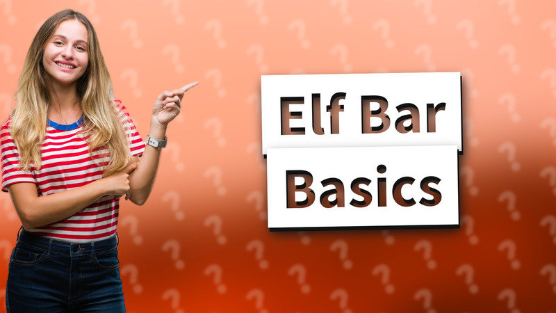 Elf Bar Basics