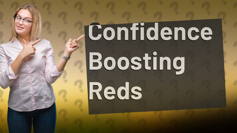 Confidence Boosting Reds