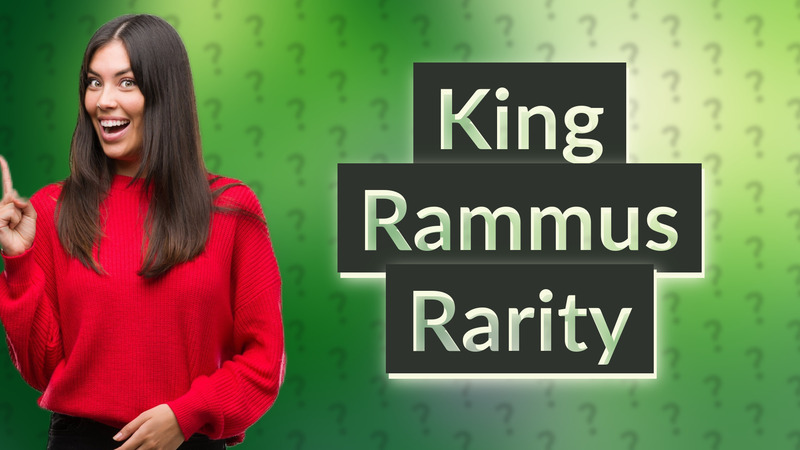 King Rammus Rarity