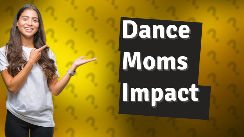Dance Moms Impact