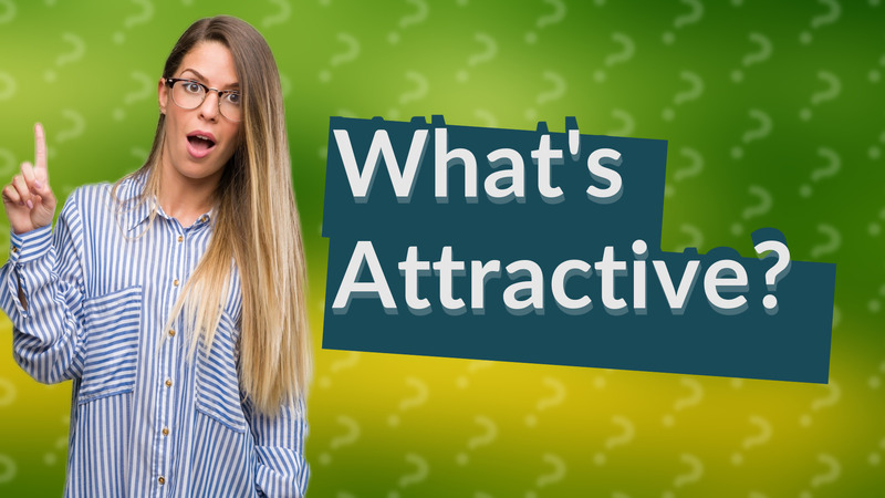 What's Attractive?