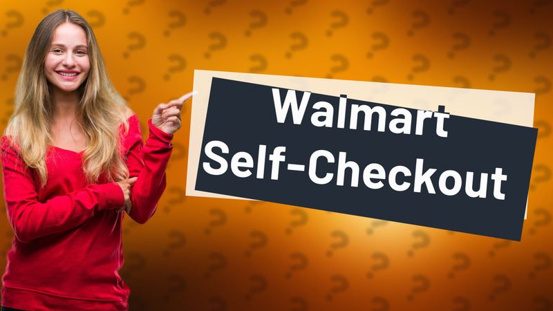 Walmart Self-Checkout