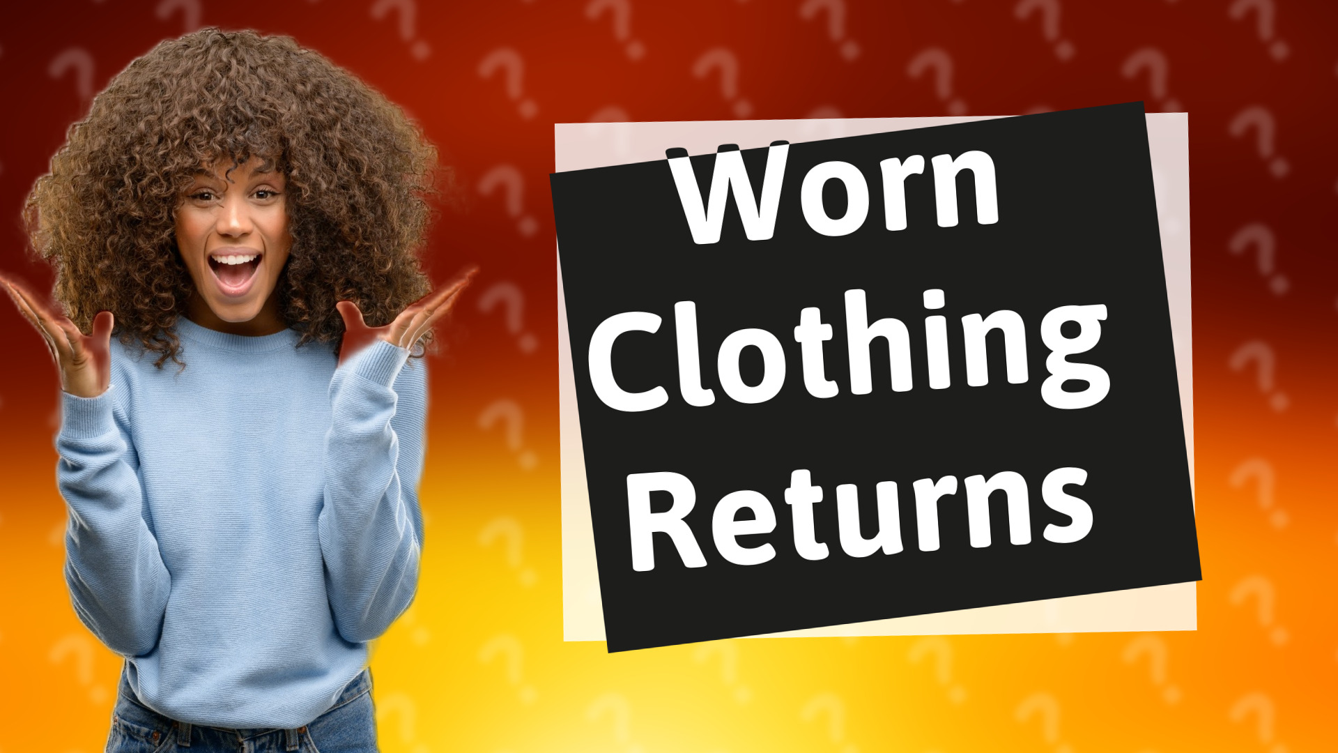 Worn Clothing Returns