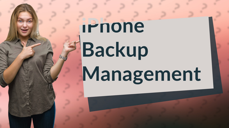 iPhone Backup Management
