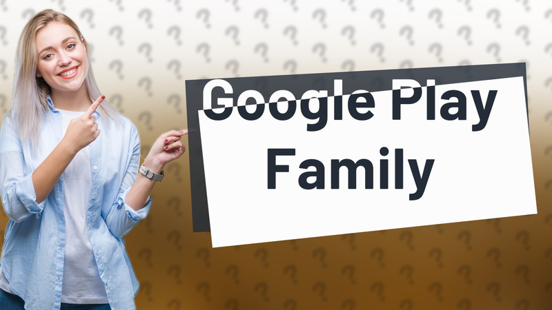 Google Play Family