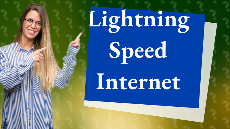 Lightning Speed Internet